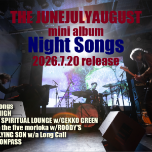 THE JUNEJULYAUGUST mini album<br>"Night Songs"
